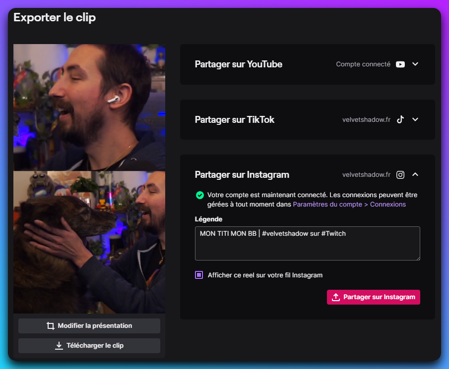 Interface de partage de clip vertical sur Twitch. La section Instagram est mise en avant, et le clip d'illustration nous affiche moi et mon chien.