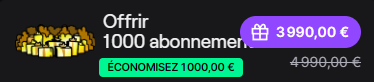 Capture de l'option "Offrir 1000 abonnements", 3999€ avec le prix barré 4999€ et la mention "Economisez 1000€" en vert.