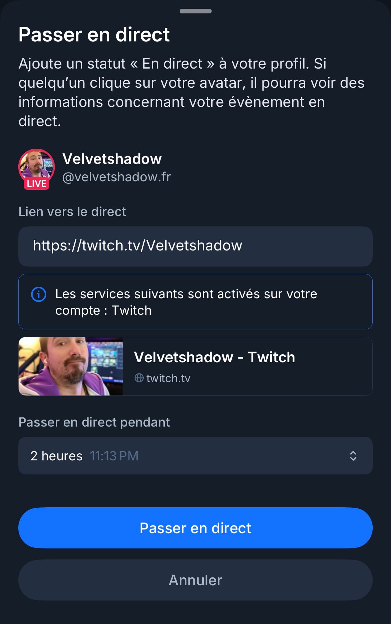 Menu pour indiquer l'url du stream, avec "Ajoute un statut "en direct" à votre profil. Si quelqu'un clique sur votre avatar, il pourra voir des informations concernant votre évènement en direct" - Les services suivants sont activés sur votre compte : Twitch.