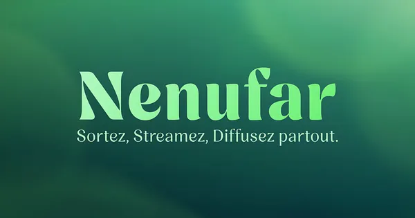 Logo Nenufar sur fond vert, avec la mention "Sortez, Streamez, Diffusez partout."